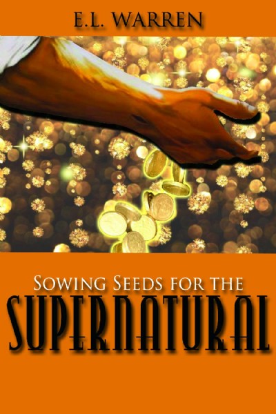 Sowing Supernatural Seed