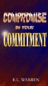  ''Compromise in Your Commitment''